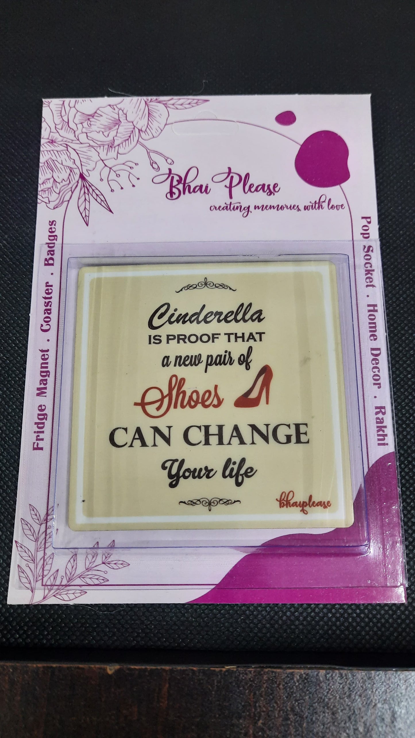 Cinderella Shoes Quote Fridge Magnet