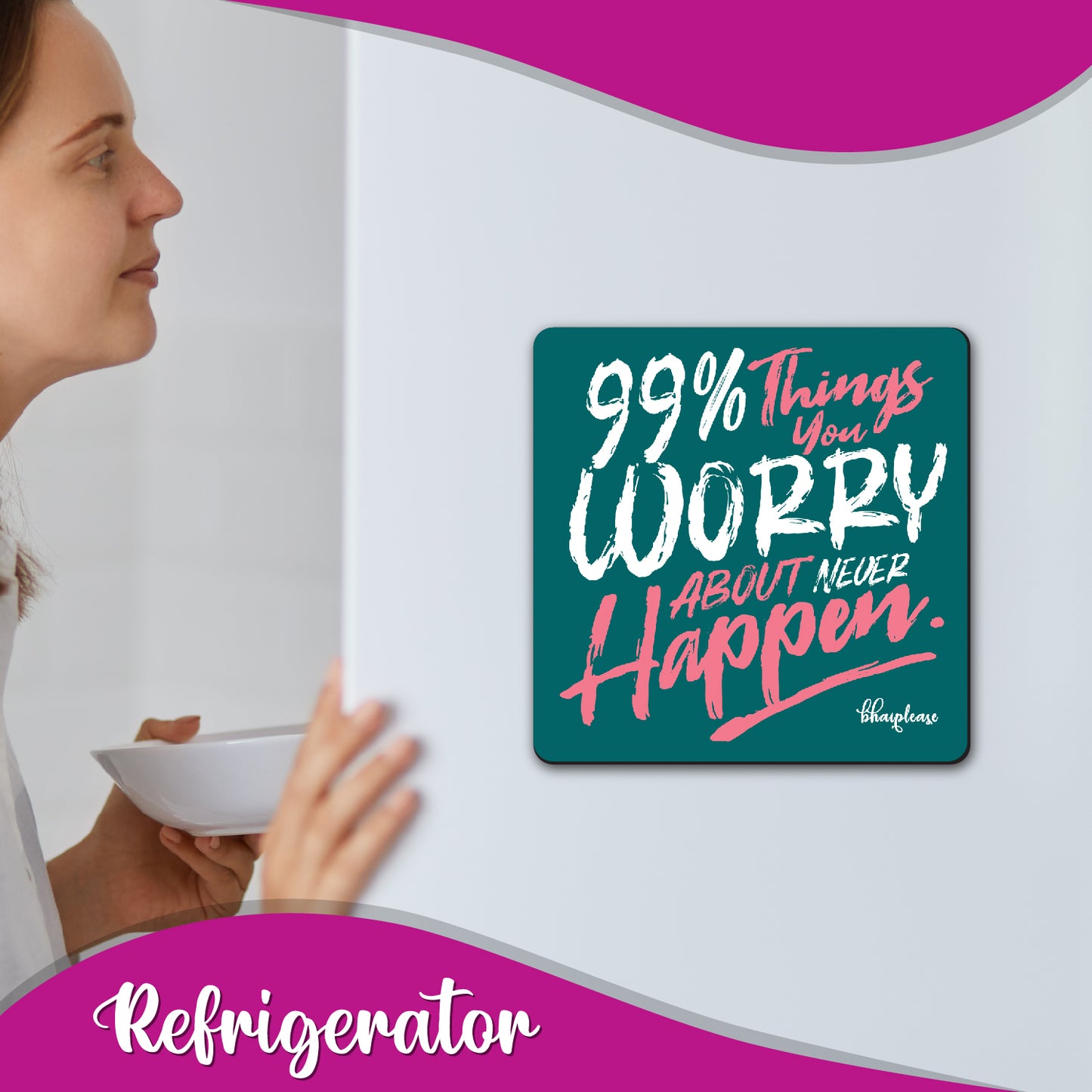 99% Worry Quote Fridge Magnet