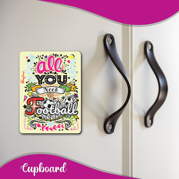 All you need is Football Wooden Fridge Magnet