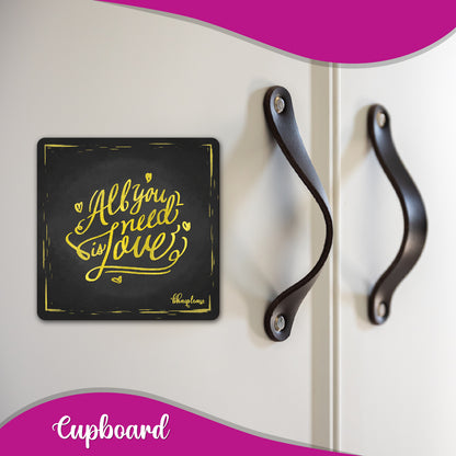 All You Need Is Love Fridge Magnet