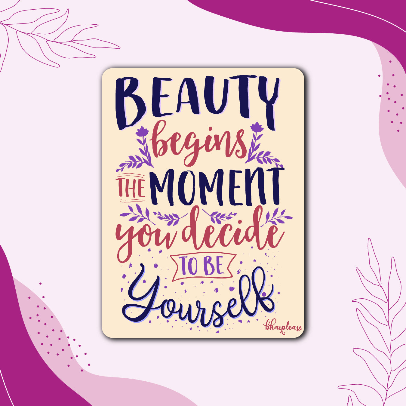 Beauty Begins Quote Fridge Magnet