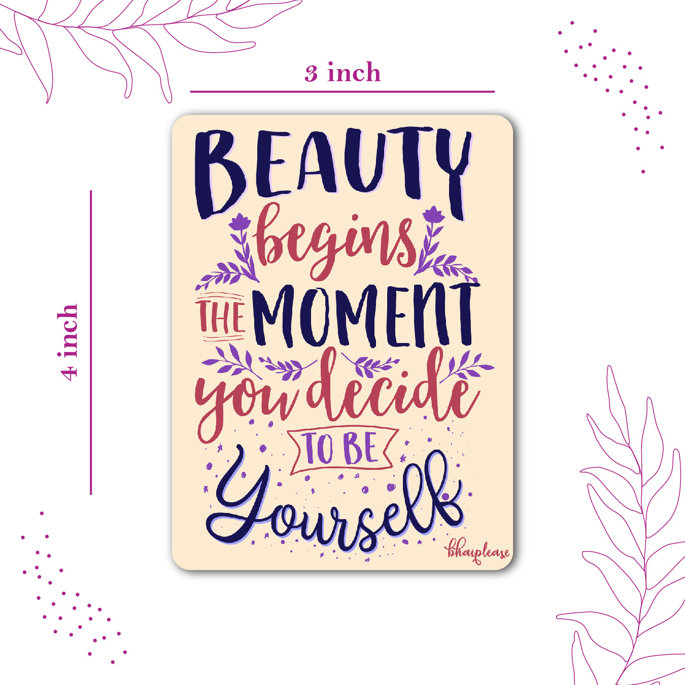 Beauty Begins Quote Fridge Magnet