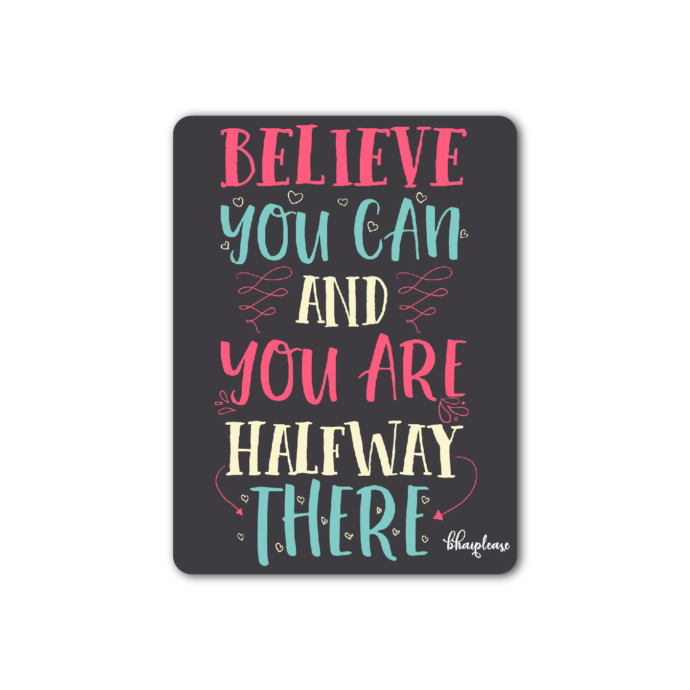 Believe You Can Quote Fridge Magnet