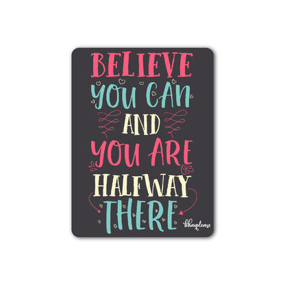 Believe You Can Quote Fridge Magnet