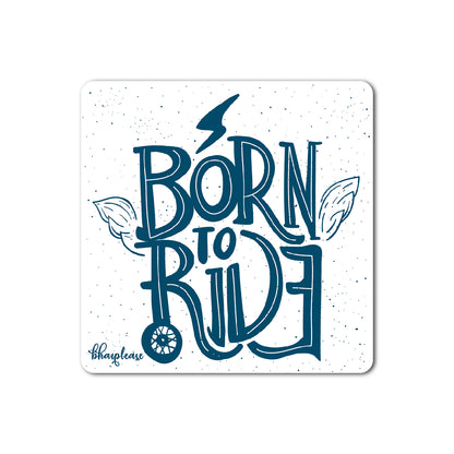 Born To Ride Fridge Magnet Blue