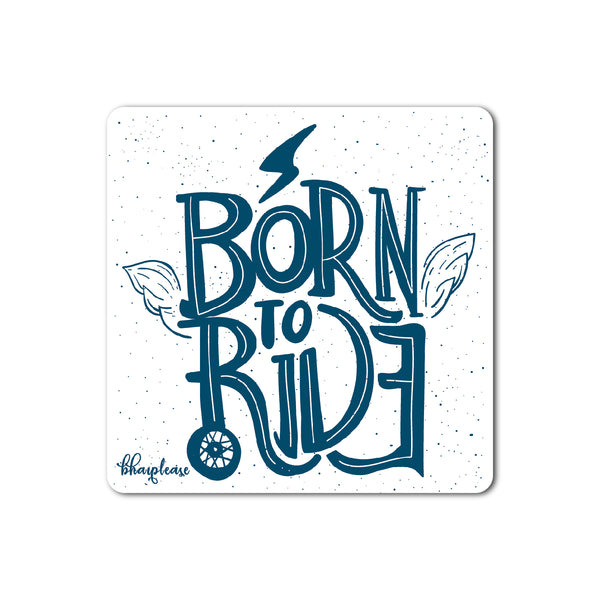 Born to Ride (Blue) Wooden Fridge Magnet