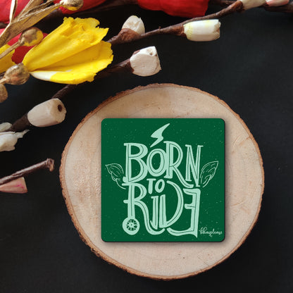 Born To Ride Fridge Magnet Green