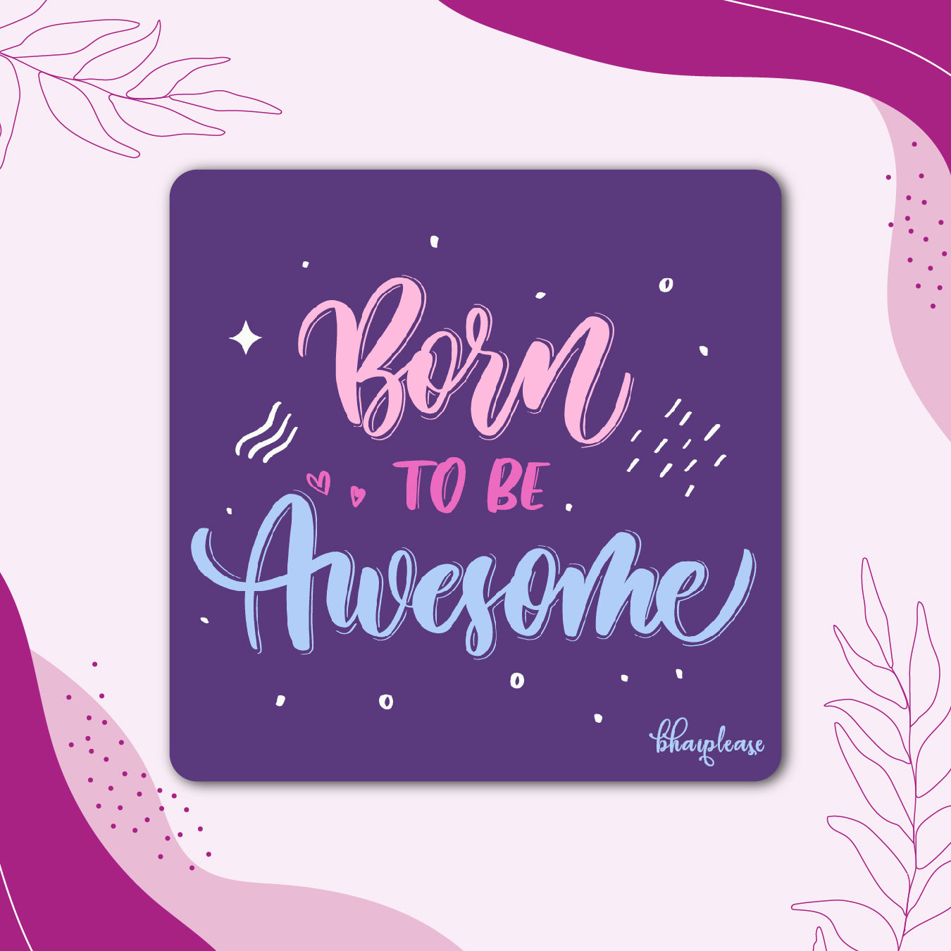 Born To Be Awesome Fridge Magnet