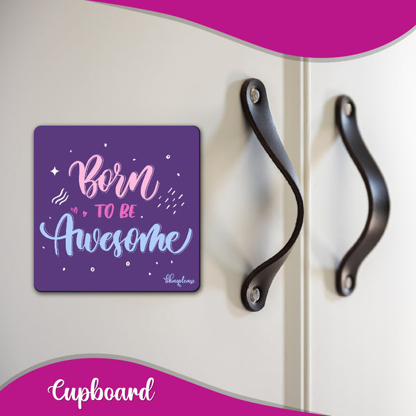 Born to be Awesome Wooden Fridge Magnet