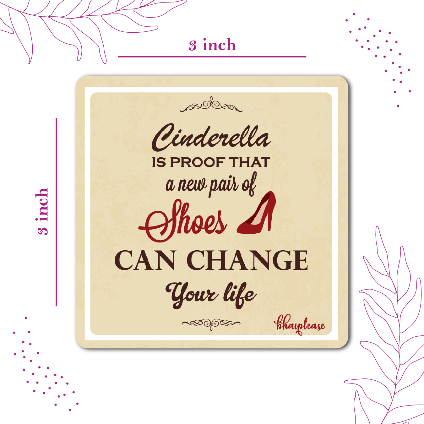 Cinderella Shoes Quote Fridge Magnet