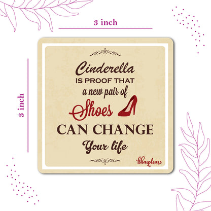Cinderella Shoes Quote Fridge Magnet
