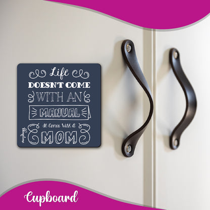 Life Comes With A Mom Fridge Magnet