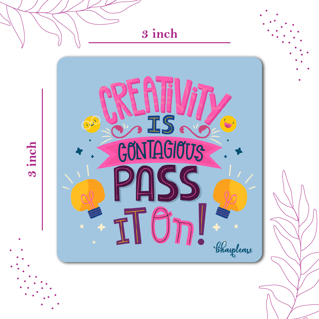 Creativity Is Contagious Fridge Magnet