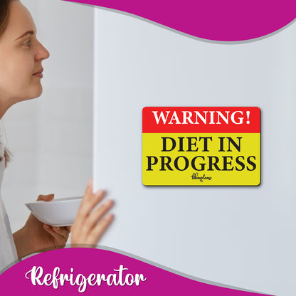 Warning Diet In Progress Fridge Magnet