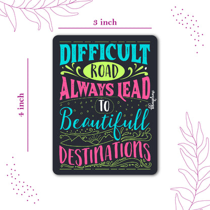 Difficult Roads Beautiful Destinations Fridge Magnet
