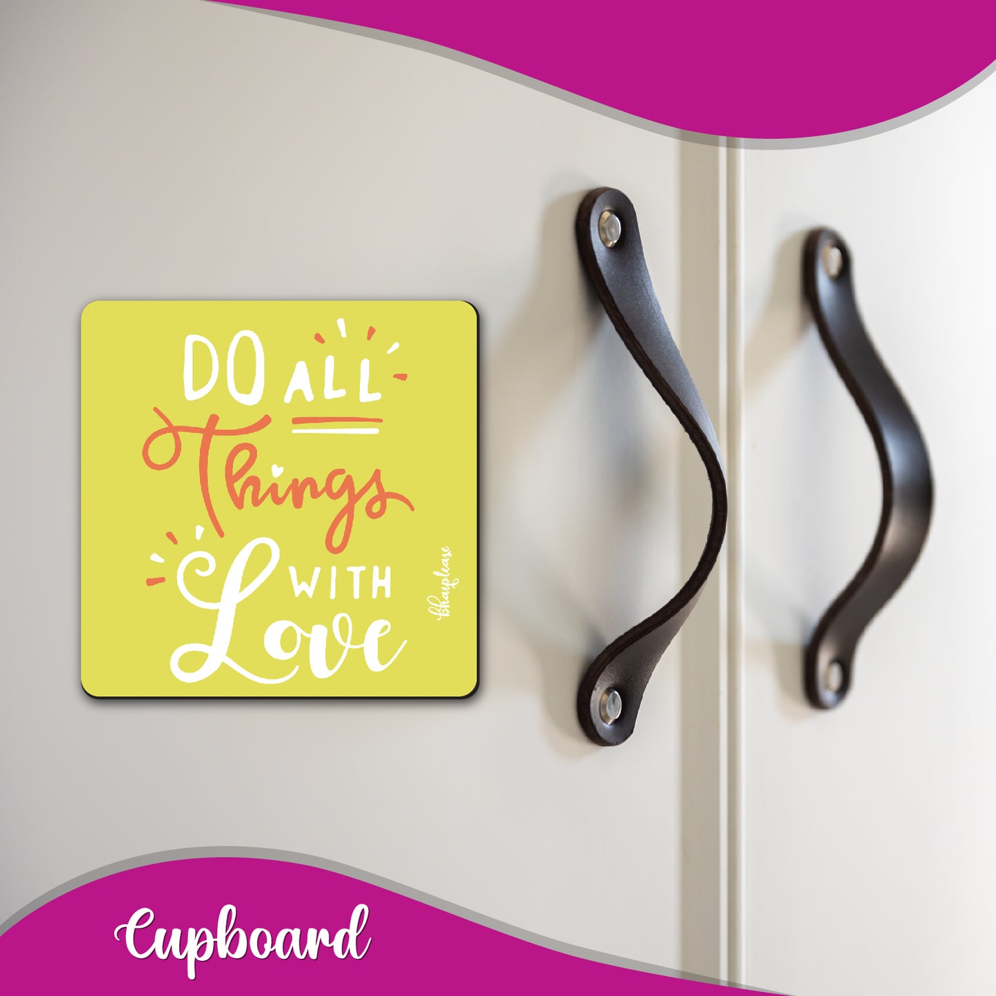 Do All Things With Love Fridge Magnet