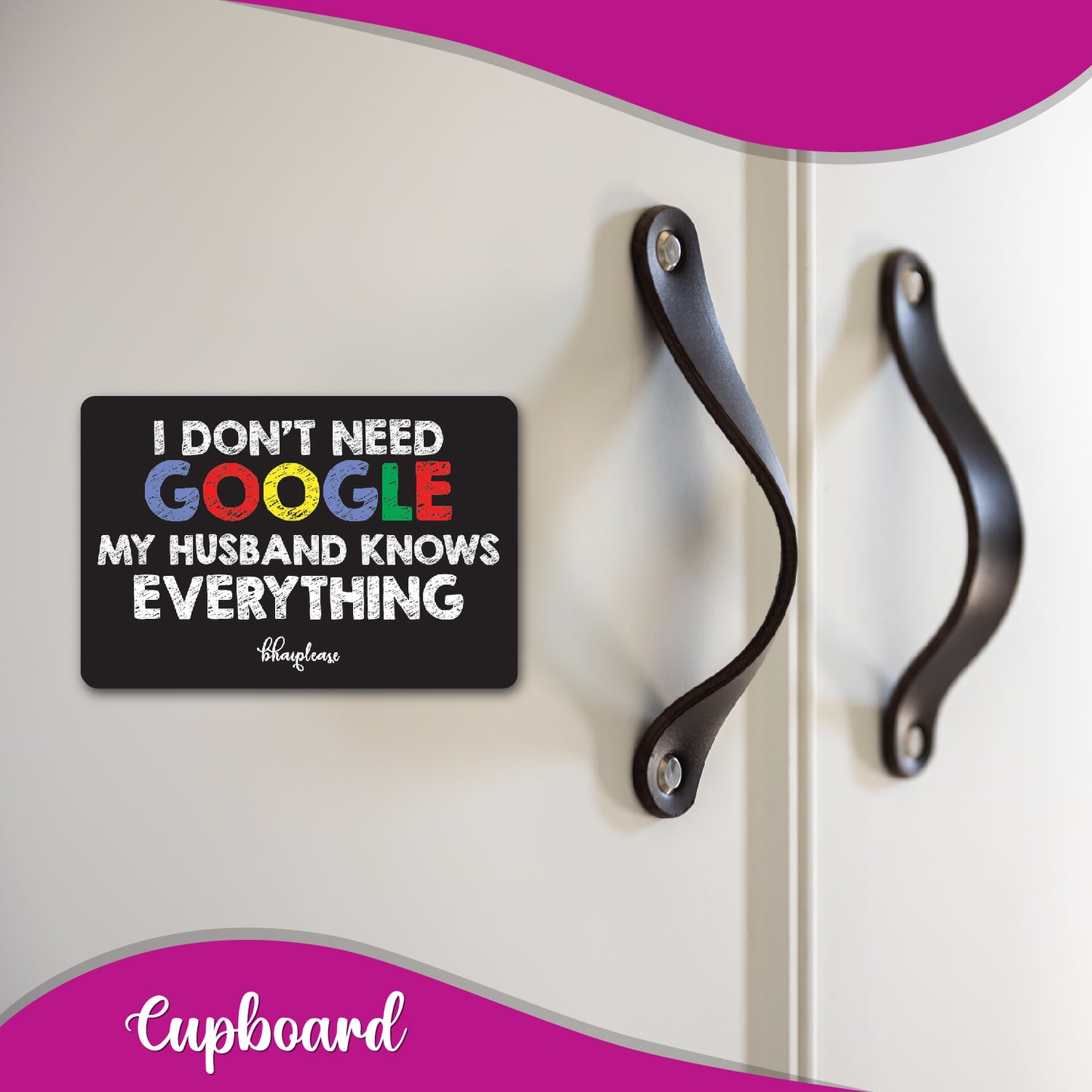 My Husband Knows Everything Fridge Magnet