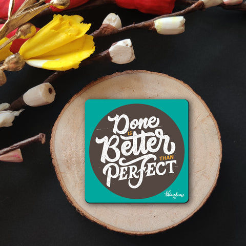 Done is Better Than Perfect Wooden Fridge Magnet