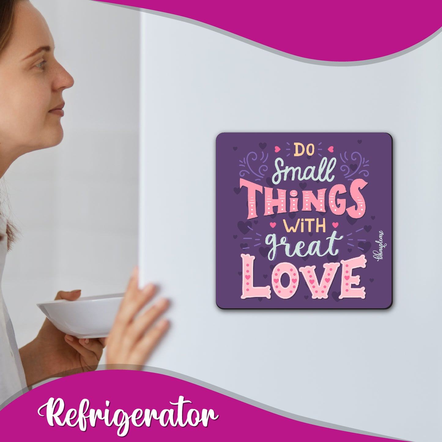 Do Small Things With Great Love Fridge Magnet