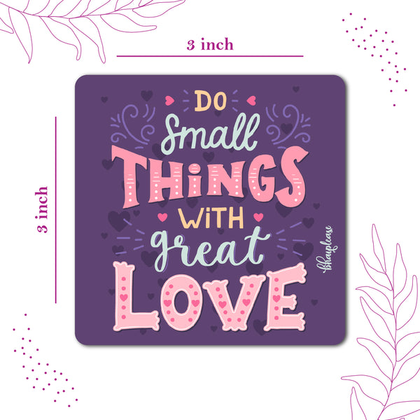 Do Small Things with Great Love Wooden Fridge Magnet