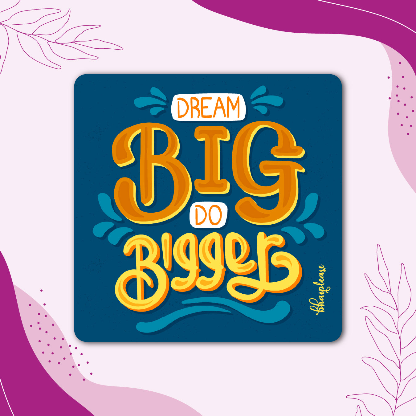 Dream Big Do Bigger Fridge Magnet