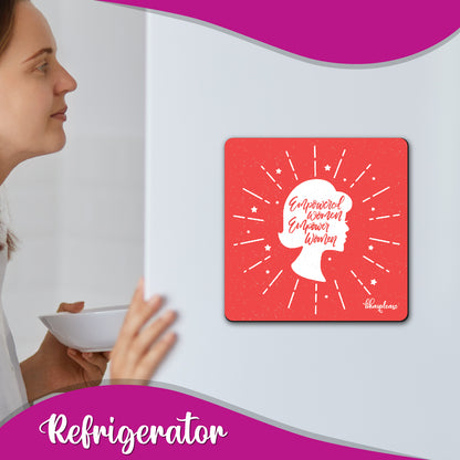 Empowered Women Empower Women Fridge Magnet