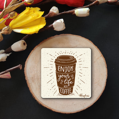 Enjoy Life With Coffee Fridge Magnet