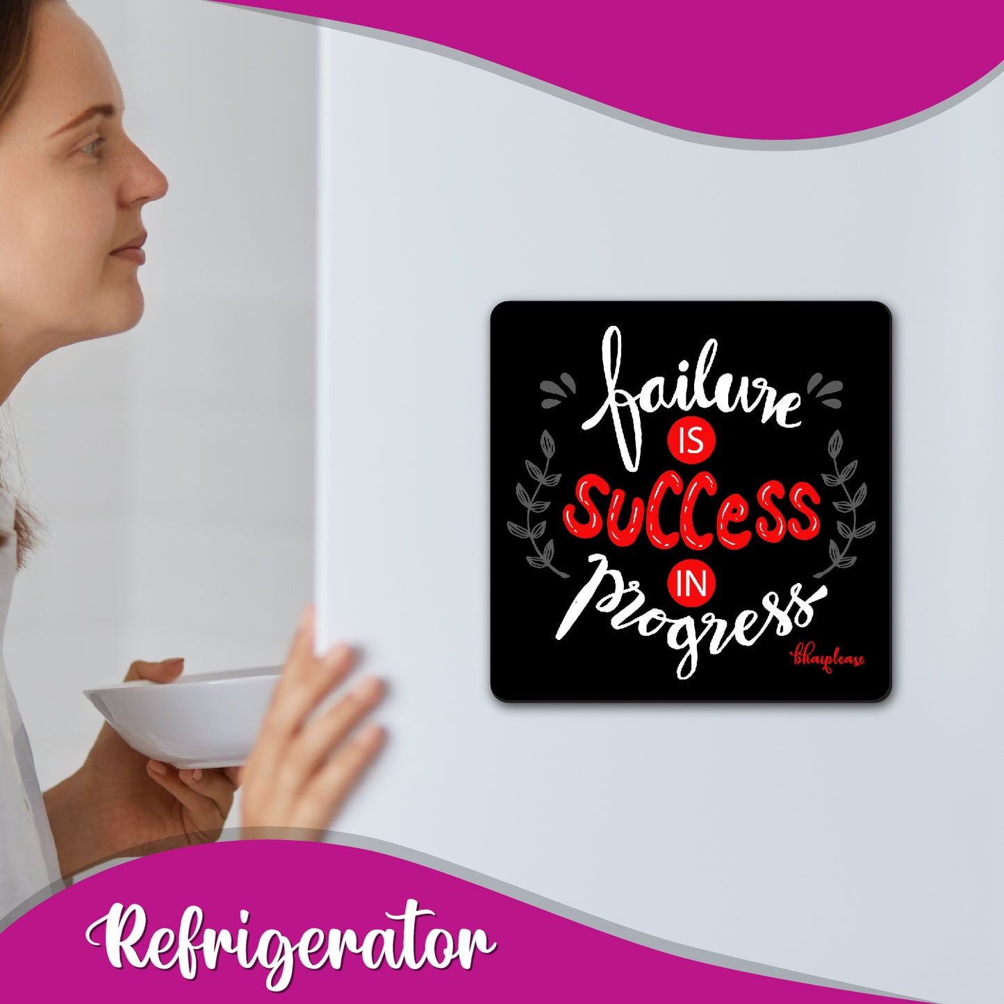 Failure Is Success In Progress Fridge Magnet