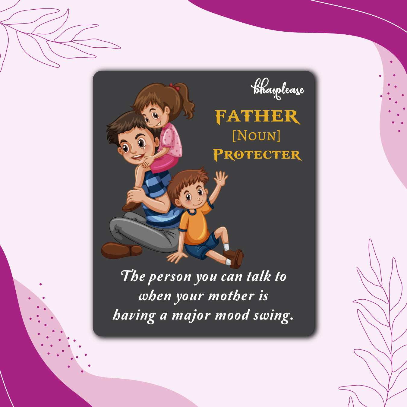 Father is Protector Wooden Fridge Magnet