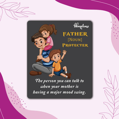 Father is Protector Wooden Fridge Magnet