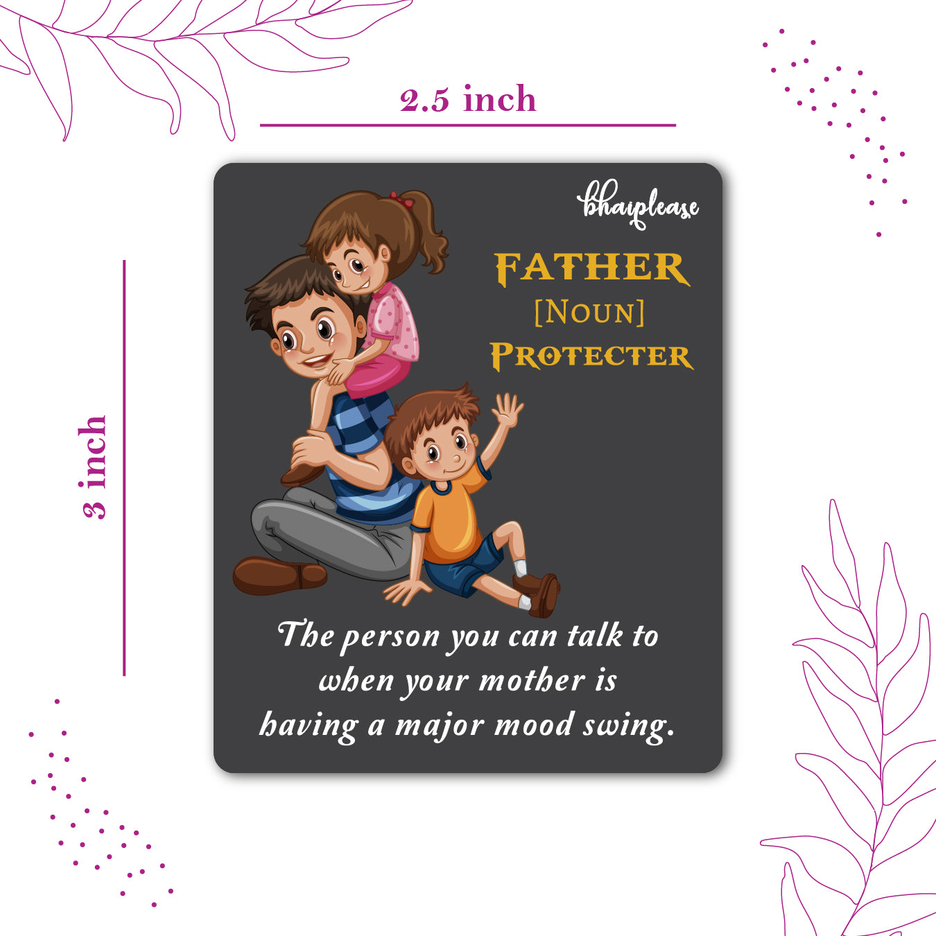 Father is Protector Wooden Fridge Magnet