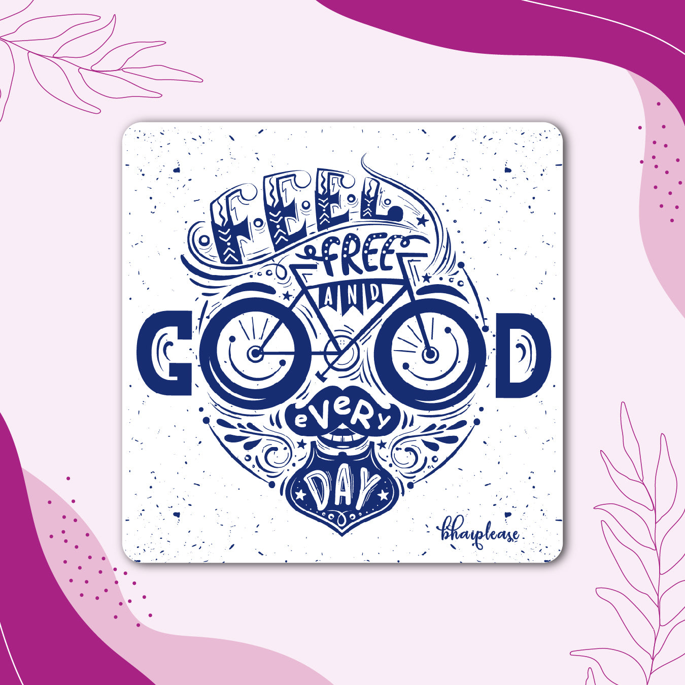 Feel Free Good Every Day Fridge Magnet