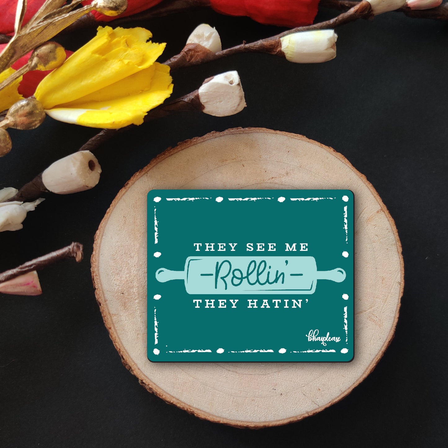 They See Me Rollin Kitchen Fridge Magnet
