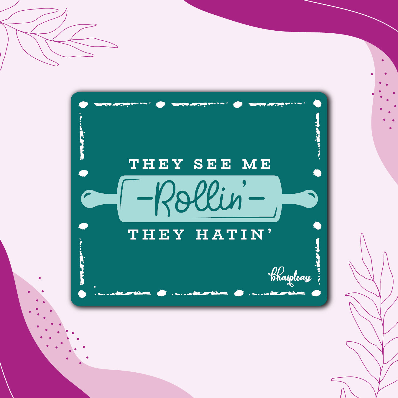 They See Me Rollin Kitchen Fridge Magnet