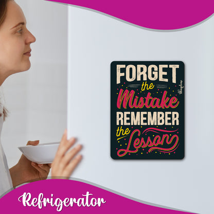 Forget Mistake Remember Lesson Fridge Magnet Black