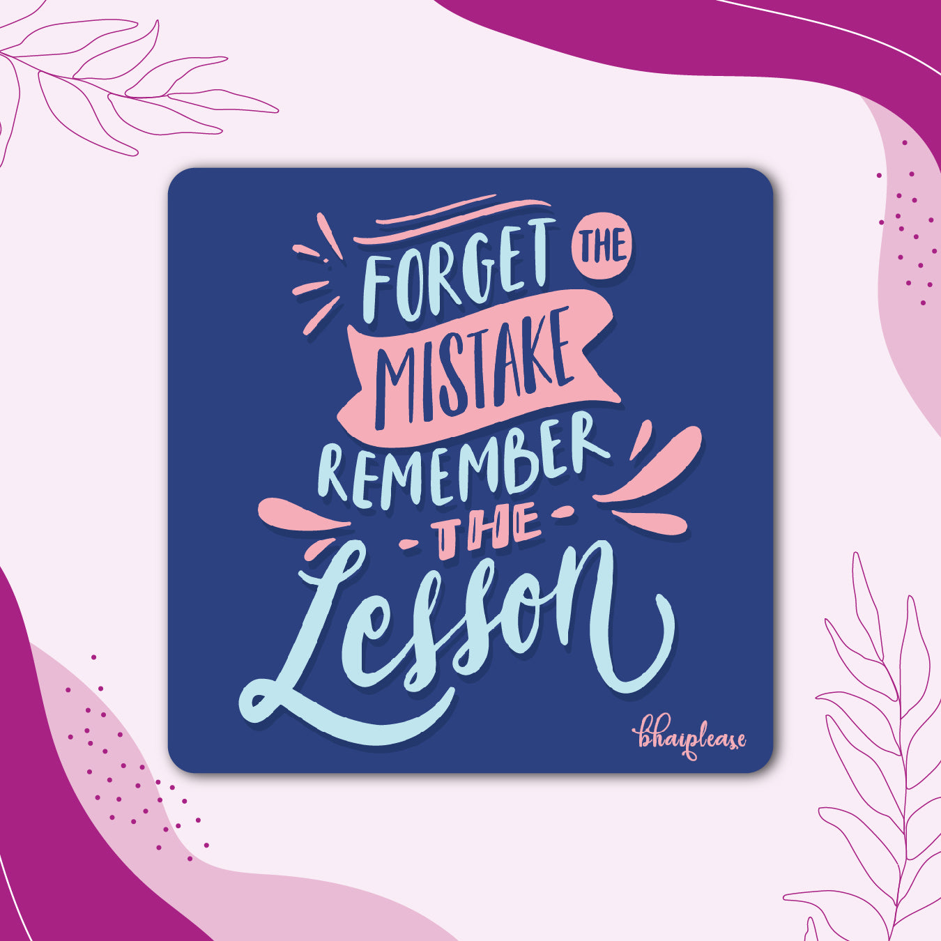 Forget Mistake Remember Lesson Fridge Magnet Blue