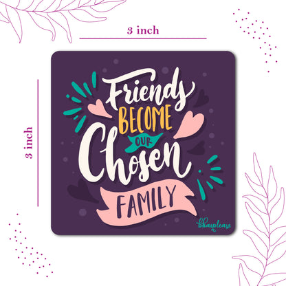 Friends Become Our Chosen Family Wooden Fridge Magnet