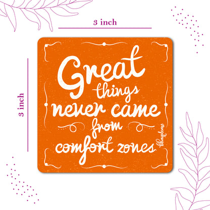 Great Things Never Came from Comfort Zone Wooden Fridge Magnet