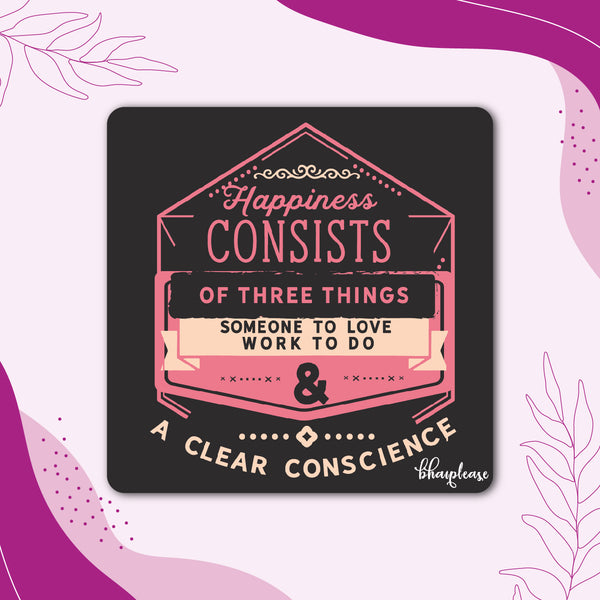 Happiness Consist of Three Things - Love, Work and Conscience Wooden Fridge Magnet