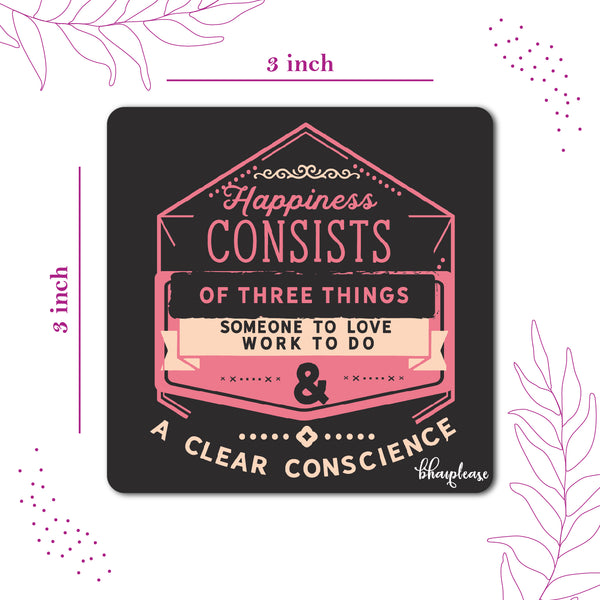 Happiness Consist of Three Things - Love, Work and Conscience Wooden Fridge Magnet
