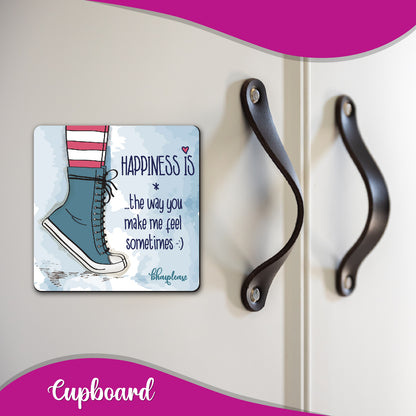 Happiness is the way You Make Me Feel Sometimes Wooden Fridge Magnet