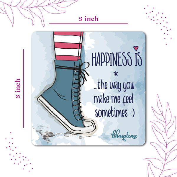 Happiness is the way You Make Me Feel Sometimes Wooden Fridge Magnet