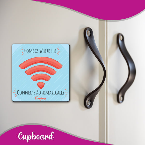 Home is where The Wifi Connects Automatically Wooden Fridge Magnet