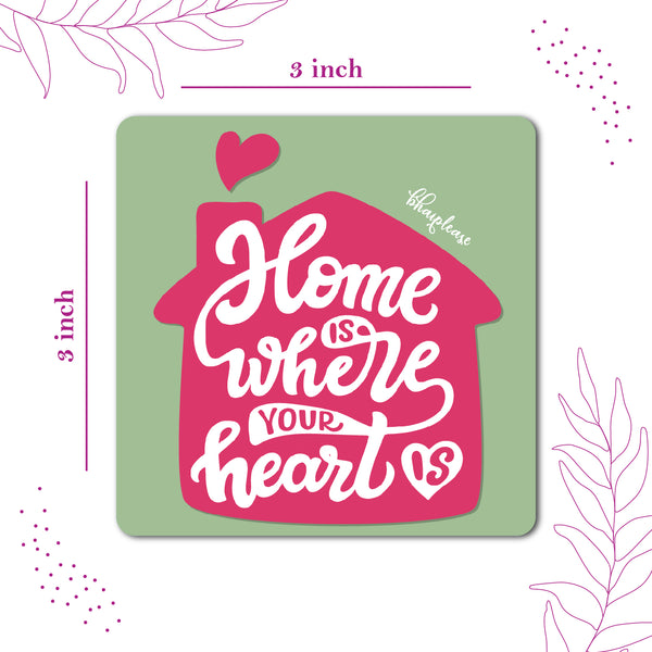Home is where your heart is Wooden Fridge Magnet