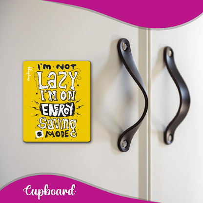Not Lazy – Energy Saving Mode Fridge Magnet