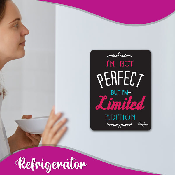 I'm not Perfect but I'm Limited Edition Wooden Fridge Magnet