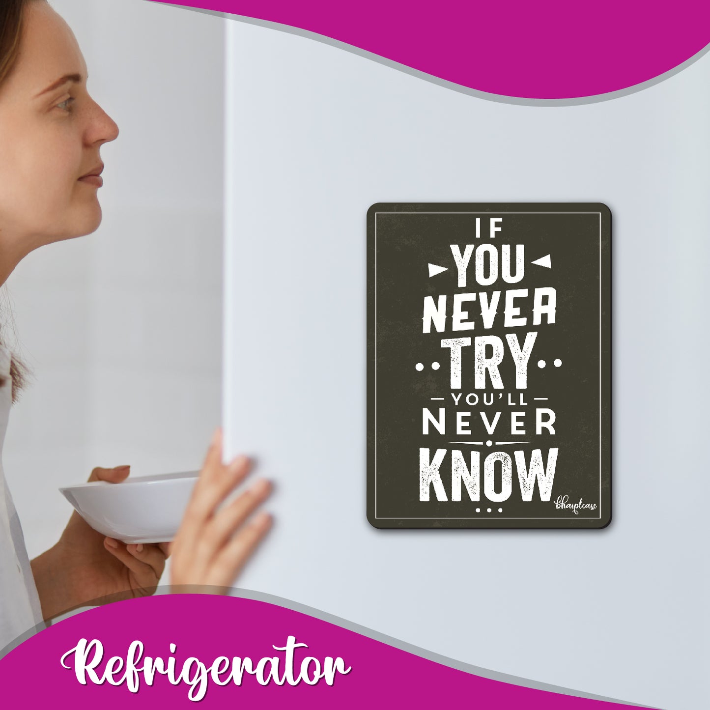 If You Never Try Motivational Fridge Magnet