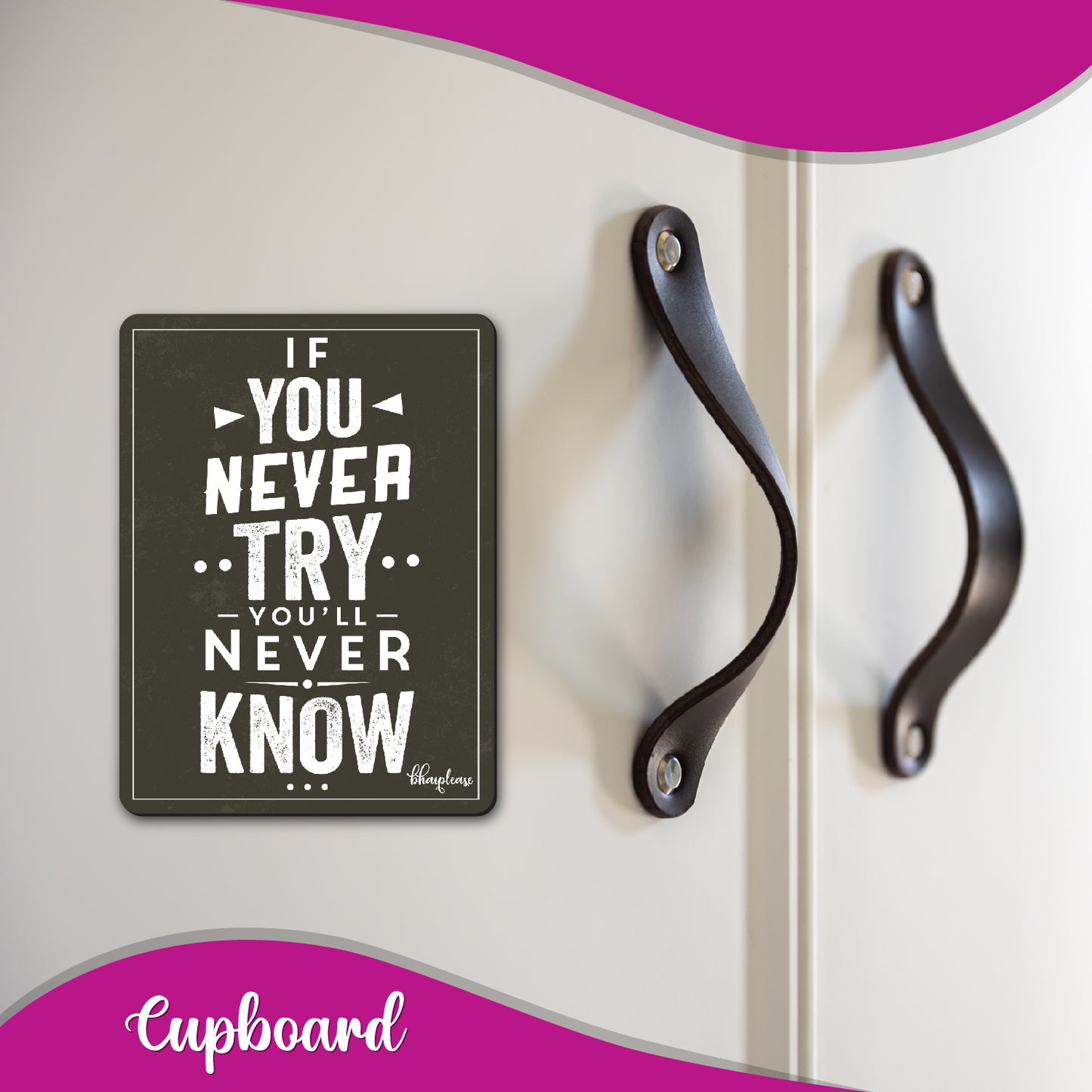 If You Never Try Motivational Fridge Magnet