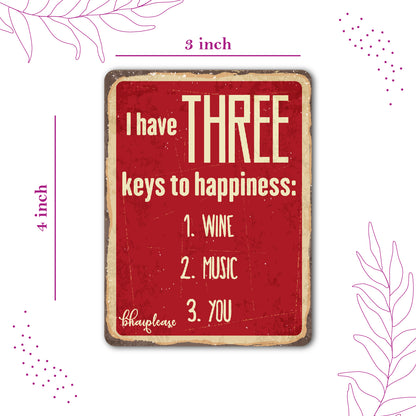 Three Keys To Happiness Wine Fridge Magnet