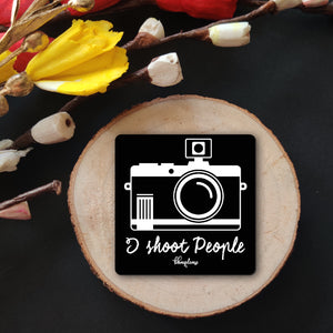 I Shoot People Wooden Fridge Magnet